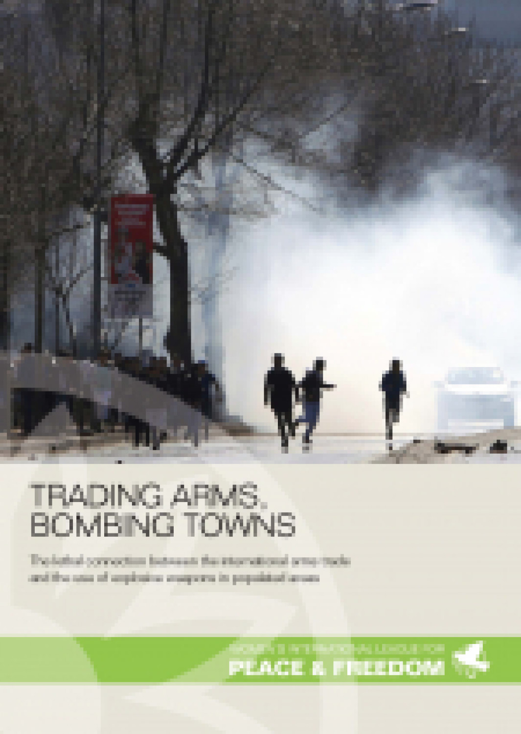 Trading arms, bombing towns: the lethal connection between the international arms trade and the use of explosive weapons in populated areas