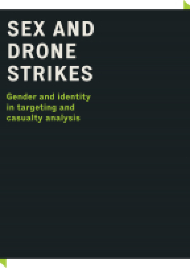 Sex and drone strikes: gender and identity in targeting and casualty analysis