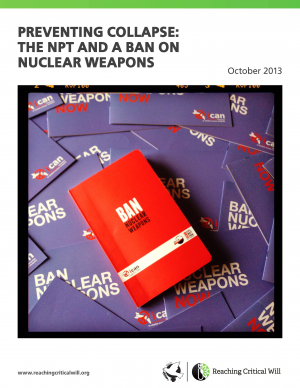Preventing collapse: the NPT and a ban on nuclear weapons