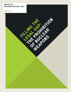 Filling the legal gap: the prohibition of nuclear weapons